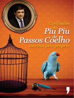 cover image of Confissões do Piu Piu de Passos Coelho